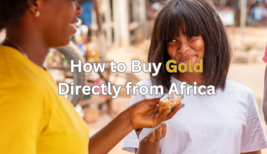 How to Buy Gold Directly from Africa