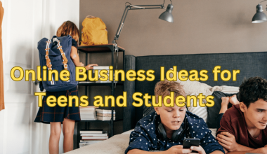 Online Business Ideas for Teens and Students